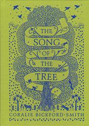 The Song of the Tree by Coralie Bickford.Smith